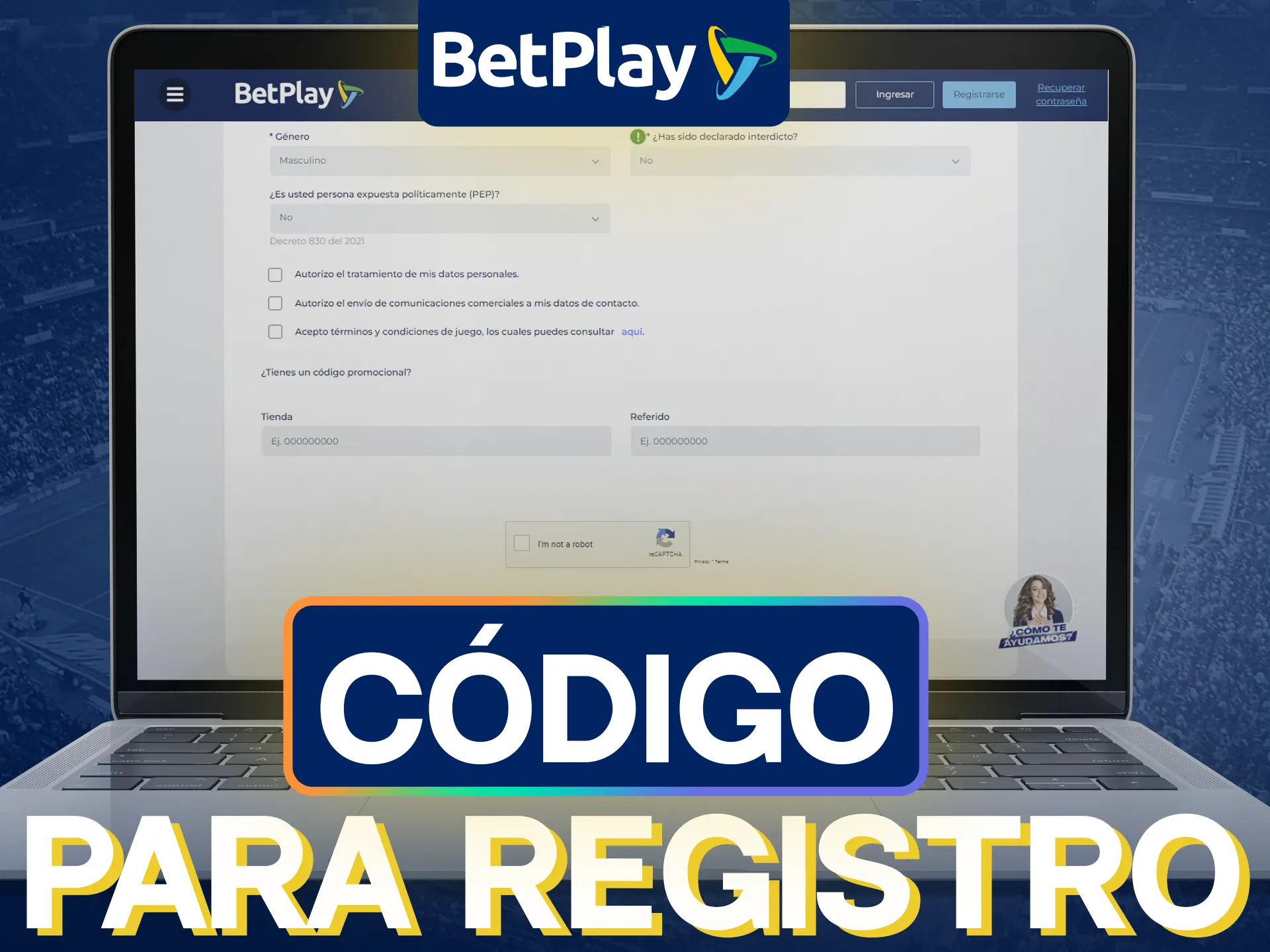 Puede utilizar el código de promoción en BetPlay durante el registro.