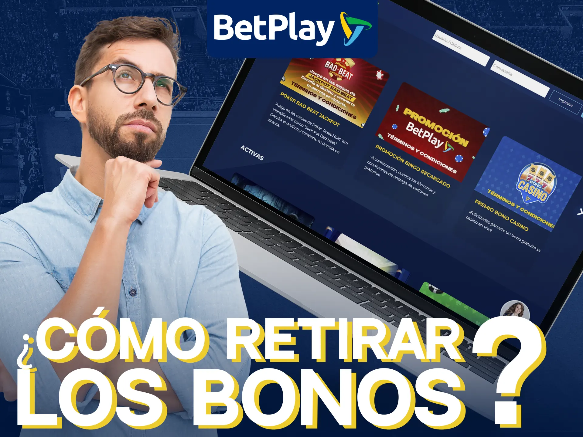 Cumple los requisitos de apuesta para retirar bonos de BetPlay.
